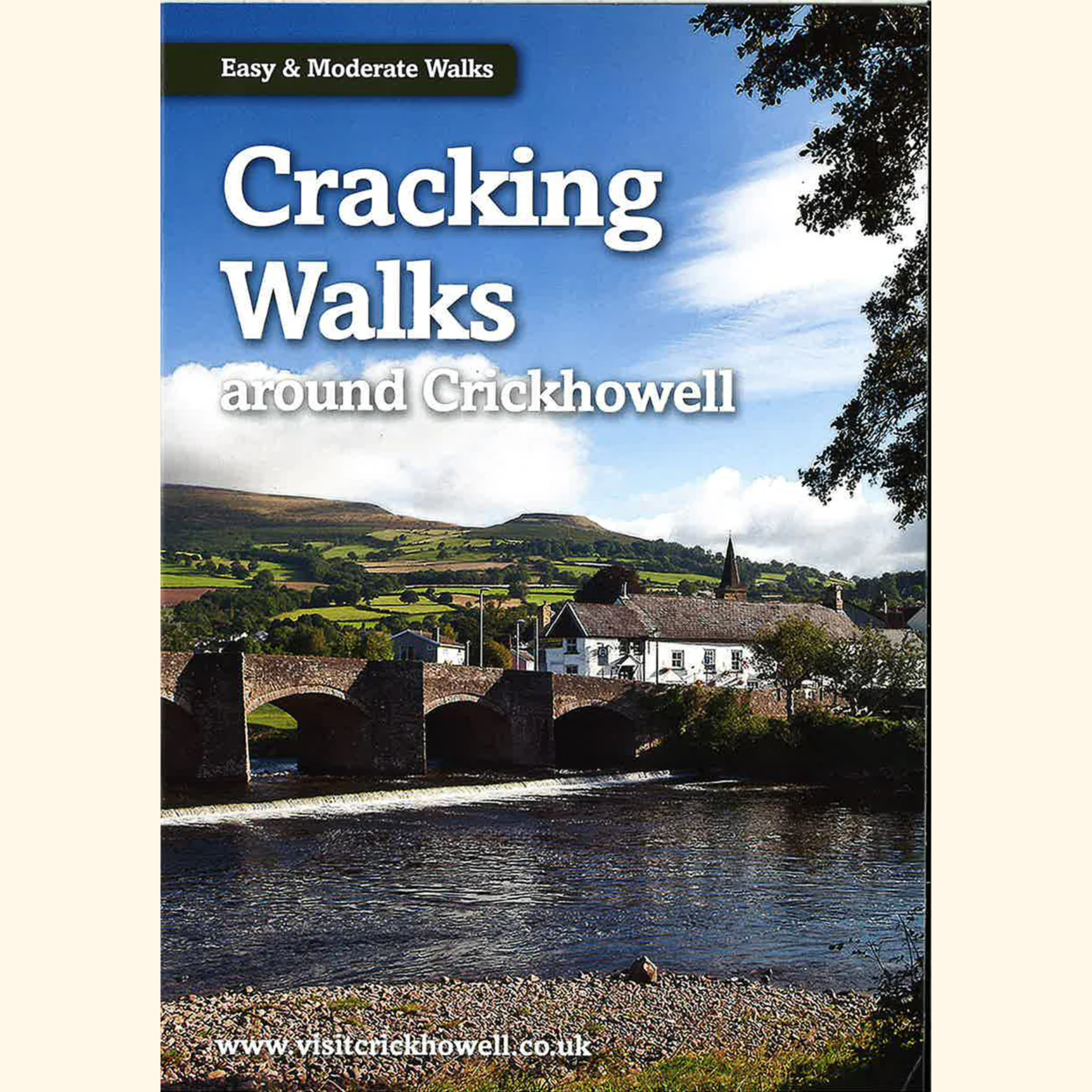 Cracking Walks Around Crickhowell Easy & Moderate