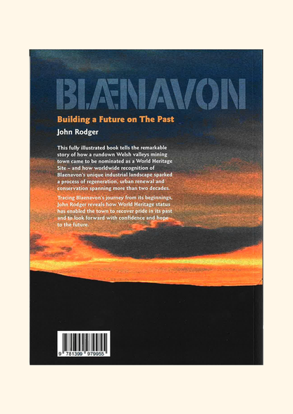 Blaenavon - Building a Future on the Past